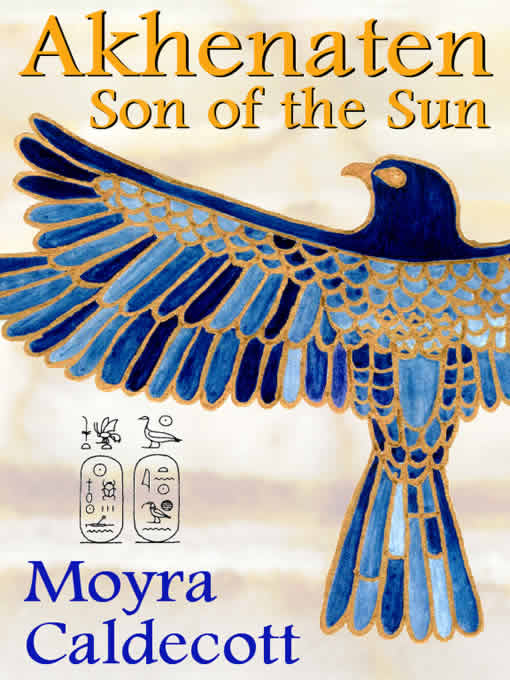 Title details for Akhenaten: Son of the Sun by Moyra Caldecott - Available